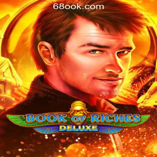 An In-Depth Look at Book of Riches Deluxe in 68OK Online Casino Philippines