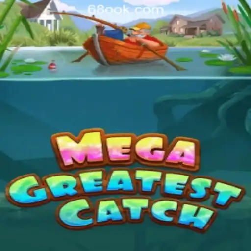 MegaGreatestCatch: Dive into an Exciting New Game at 68OK Online Casino Philippines